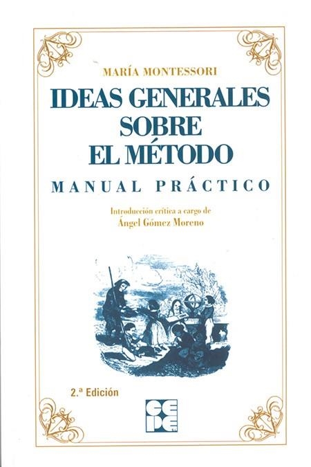 IDEAS GENERALES SOBRE EL METODO | 9788478691555 | MONTESSORI, MARIA