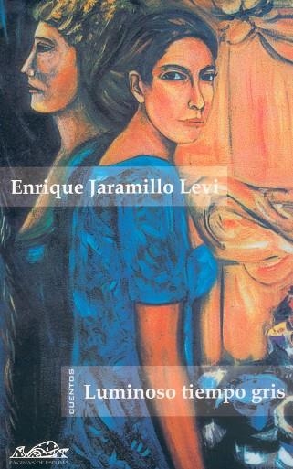LUMINISO TIEMPO GRIS | 9788495642110 | JARAMILLO, ENRIQUE