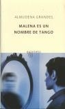 MALENA ES UN NOMBRE DE TANGO | 9788495971814 | GRANDES, ALMUDENA