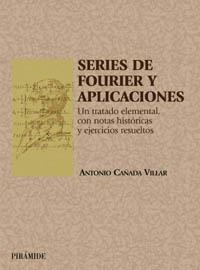 SERIES DE FOURIER Y APLICACIONES | 9788436816204 | CAÑADA VILLAR, ANTONIO