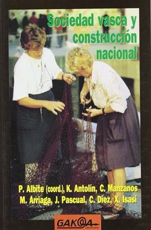 SOCIEDAD VASCA Y CONSTRUCCION NACIONAL | 9788487303524 | ALBITE, P. I ALTRES
