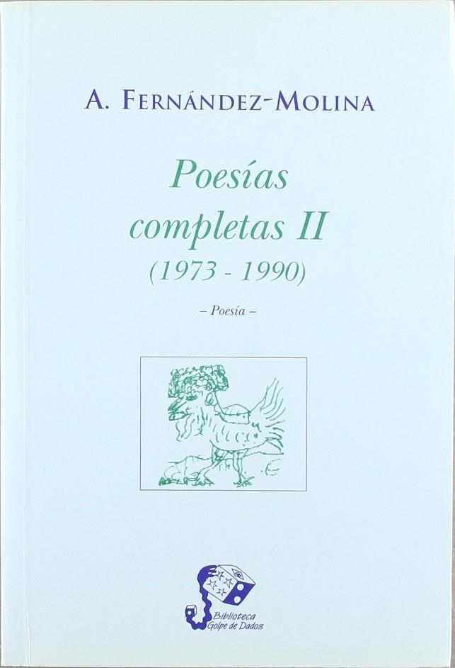 POESIAS COMPLETAS II 1973-1990 | 9788495399014 | FERNANDEZ-MOLINA, A.
