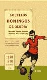 AQUELLOS DOMINGOS DE GLORIA | 9788497340182 | AAVV