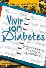 VIVIR CON DIABETES | 9788488066688 | MURILLO MORENO, JUAN JOSE