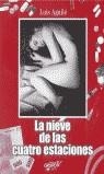 NIEVE DE LAS CUATRO ESTACIONES, LA | 9788492166794 | AGUILE, LUIS