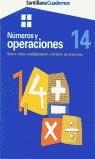 NUMEROS Y OPERACIONES 14 | 9788429475036 | SANTILLANA