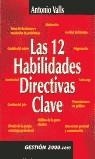 12 HABILIDADES DIRECTIVAS CLAVE, LAS | 9788480887816 | VALLS, ANTONIO