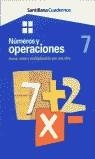 NUMEROS Y OPERACIONES 7 | 9788429472011 | SANTILLANA