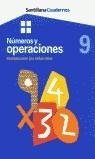 NUMEROS Y OPERACIONES 9 | 9788429472035 | SANTILLANA