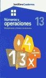 NUMEROS Y OPERACIONES 13 | 9788429475029 | SANTILLANA