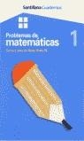 PROBLEMAS DE MATEMATICAS 1 | 9788429472059 | SANTILLANA