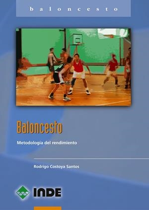 BALONCESTO METODOLOGIA DEL RENDIMIENTO | 9788495114334 | COSTOYA, RODRIGO
