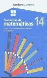 PROBLEMAS DE MATEMATICAS 14 | 9788429475128 | SANTILLANA