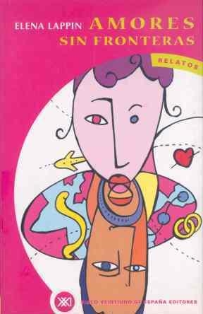 AMORES SIN FRONTERAS RELATOS | 9788432310249 | LAPPIN, ELENA