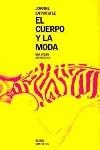 CUERPO Y LA MODA  UNA VISION S0CIOLOGICA | 9788449312588 | ENTWISTLE, JOANNE