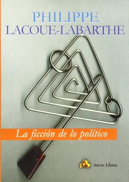 FICCION DE LO POLITICO, LA | 9788495897046 | LACOUE-LABARTHE, PHILIPPE