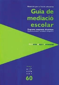 GUIA DE MEDIACIO ESCOLAR | 9788489149991 | BOQUE I TORREMORELL, M. CARME