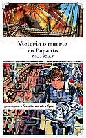 VICTORIA O MUERTE EN LEPANTO | 9788434887817 | VIDAL, CESAR