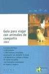 GUIA PARA VIAJAR CON ANIMALES DE COMPAÑIA 2002 | 9788483301517 | FUNDACIÓN ANIMALES Y SOCIEDAD