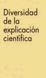DIVERSIDAD DE LA EXPLICACION CIENTIFICA | 9788434487635 | GONZALEZ, WENCESLAO J.