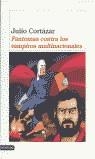 FANTOMAS CONTRA LOS VAMPIROS MULTINACIONALES | 9788423334230 | CORTAZAR, JULIO