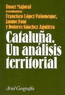 CATALUÑA UN ANALISIS TERRITORIAL | 9788434434738 | MAJORAL, ROSER ( COORD. )