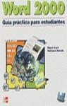 WORD 2000 GUIA PRACTICA PARA ESTUDIANTES + CD | 9788448125431 | RODRÍGUEZ ALMEIDA, M. A.