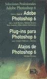 ADOBE PHOTOSHOP 6 SOLUCIONES PROFESIONALES PACK | 9788420535050 | AA.VV.