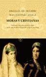 MORAS Y CRISTIANAS | 9788495971616 | IRISARRI, ANGELES DE - LASALA, MAGDALENA