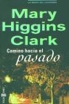 CAMINO AL PASADO | 9788401329555 | HIGGINS, MARY