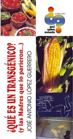 QUE ES UN TRANSGENICO | 9788495495280 | LOPEZ, JOSE ANTONIO