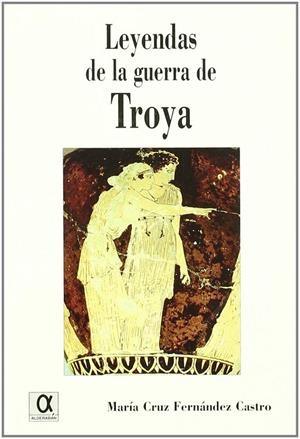 LEYENDAS DE LA GUERRA DE TROYA | 9788495414120 | FERNANDEZ, MARIA CRUZ