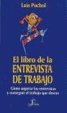 LIBRO DE LA ENTREVISTA DE TRABAJO, EL | 9788479784676 | PUCHOL. LUIS