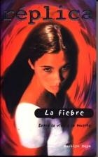 FIEBRE  ENTRE LA VIDA Y LA MUERTE | 9788484830207 | KAYE, MARILYN