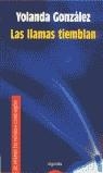 LLAMAS TIEMBLAN | 9788484332008 | GONZALEZ, YOLANDA