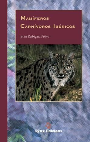 MAMIFEROS CARNIVOROS IBERICOS | 9788487334405 | RODRIGUEZ, JAVIER