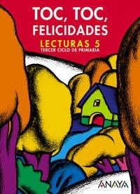 LECTURAS 5 TOC TOC FELICIDADES | 9788466706766 | BASANTA REYES, ANTONIO / VÁZQUEZ RODRÍGUEZ, LUIS