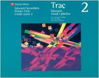 TRAÇ 2  EDUCACIO VISUAL I PLASTICA   ESO | 9788431639013 | AAVV