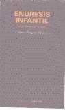 ENURESIS INFANTIL UN PROBLEMA CON SOLUCION | 9788436813258 | BRAGADO ALVAREZ , CARMEN