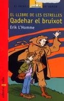 QADEHAR EL BRUIXOT | 9788466104289 | HOMME, ERIK L'