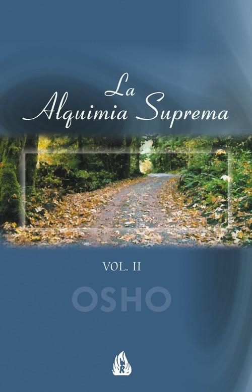 ALQUIMIA SUPREMA  VOL II | 9788486797621 | OSHO