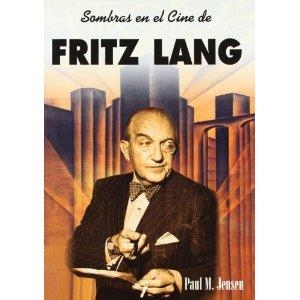 SOMBRAS EN EL CINE DE FRITZ LANG | 9788495121059 | JENSEN, PAUL M.
