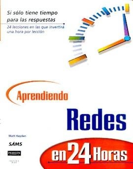 REDES APRENDIENDO EN 24 HORAS | 9789701702116 | HAYDEN, MATT