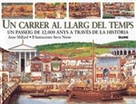 CARRER AL LLARG DEL TEMPS, UN | 9788495939074 | MILLARD, ANNE