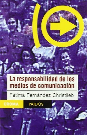 RESPONSABILIDAD DE LOS MEDIOS DE COMUNICACION | 9789688534960 | FERNANDEZ, FATIMA