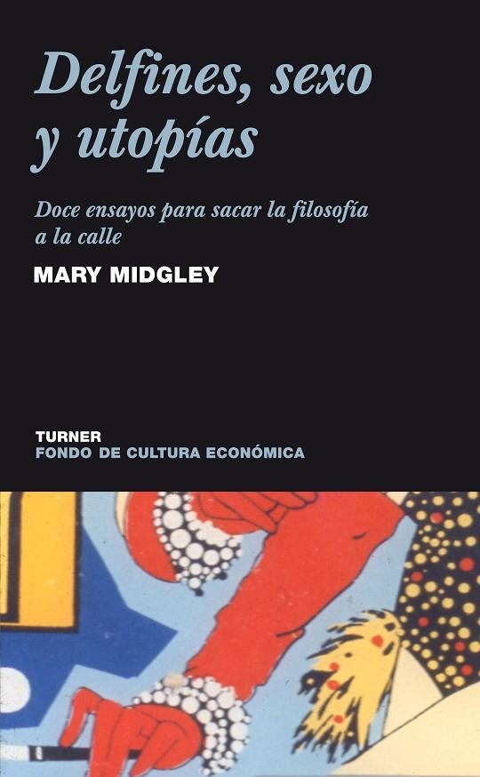 DELFINES, SEXO Y UTOPIAS | 9788475065342 | MIDGLEY, MARY