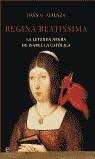 REGINA BEATISSIMA , LA LEYENDA NEGRA DE ISABEL LA CATOLICA | 9788497340731 | ATIENZA, JUAN G