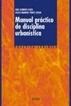 MANUAL PRACTICO DE DISCIPLINA URBANISTICA  PRACTICA JURIDICA | 9788430938360 | OLMEDO, ANA/ PEREZ, LUCAS MANUEL