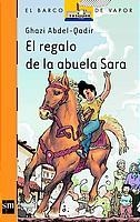 REGALO DE LA ABUELA SARA, EL | 9788434887121 | ABDEL-QADIR, GHAZI