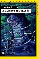 ALIENTO DEL DRAGON, EL | 9788434885073 | BIZIEN, JEAN-LUC